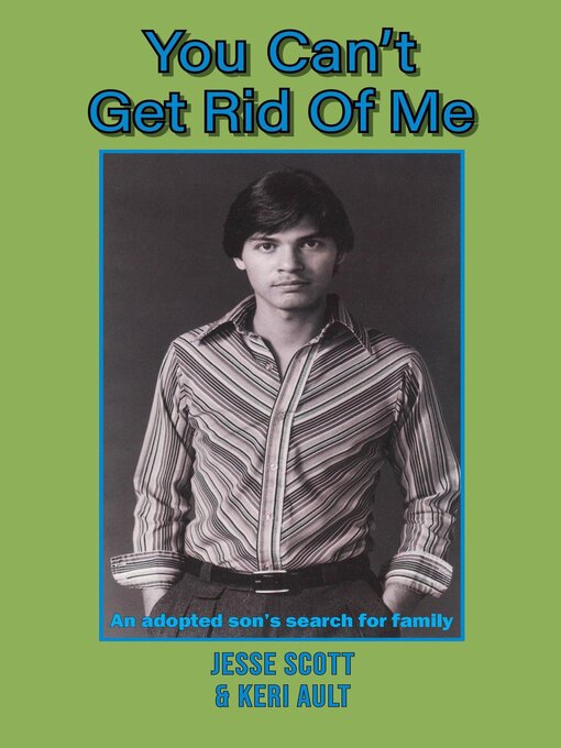 Title details for You Can't Get Rid of Me by Jesse Scott and Keri Ault - Available